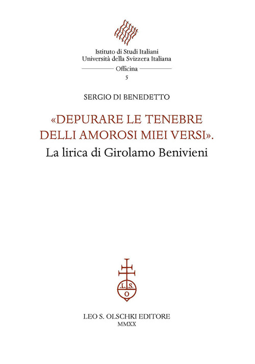 «Depurare le tenebre delli amorosi miei versi». La lirica di Girolamo Benivieni