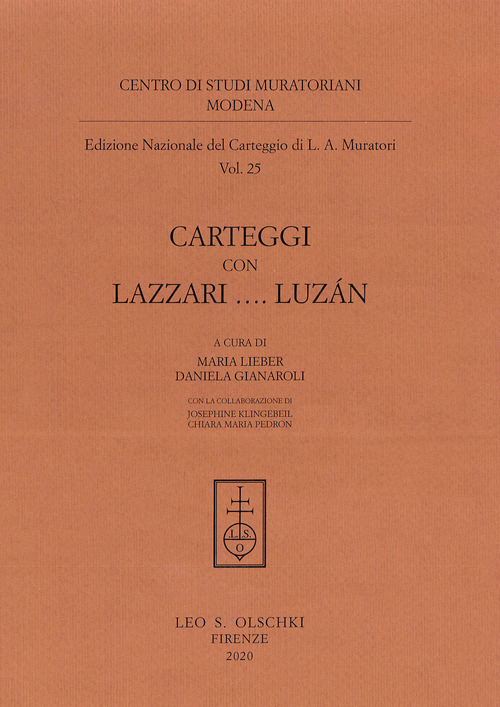 Edizione nazionale del carteggio di L. A. Muratori. Carteggi con Lazzari... Luz&aacute;n