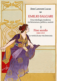 Emilio Salgari. Una mitologia moderna tra letteratura, politica, societ&agrave;