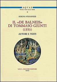 Il &laquo;De balneis&raquo; di Tommaso Giunti (1553)