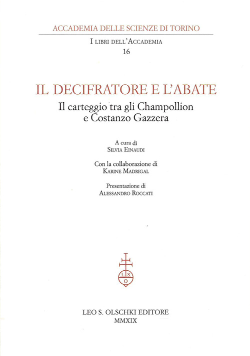 Il decifratore e l'abate. Il carteggio tra gli Champollion e Costanzo Gazzera