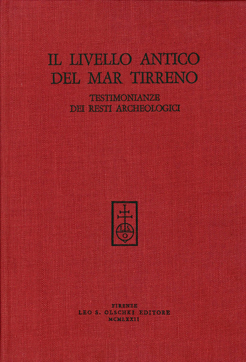 Il livello antico del Mar Tirreno. Testimonianze dei resti archeologici