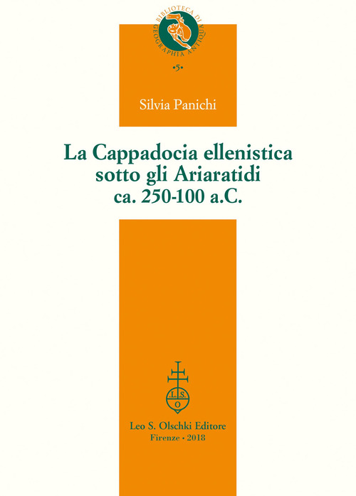 La Cappadocia ellenistica sotto gli Ariaratidi ca. 250-100 a.C.
