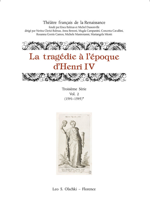 La tragedie à l'epoque d'Henri IV. Troisième série