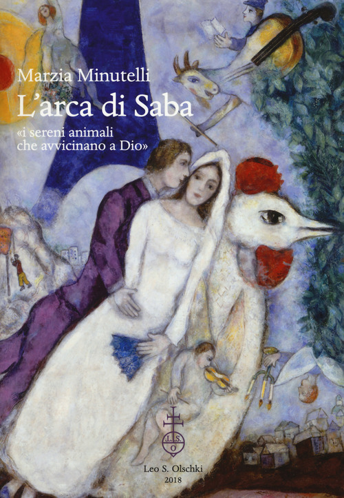 L'arca di Saba «i sereni animali / che avvicinano a Dio»