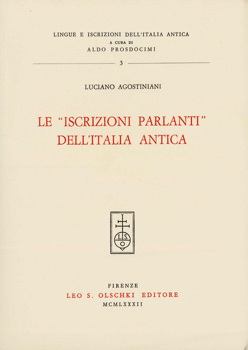 Le &laquo;iscrizioni parlanti&raquo; dell'Italia antica