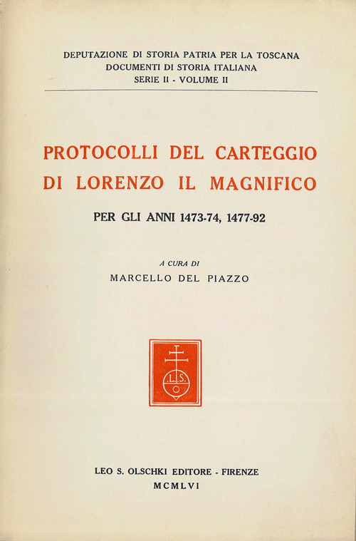 Protocolli del carteggio di Lorenzo il Magnifico per gli anni 1437-74, 1477-92