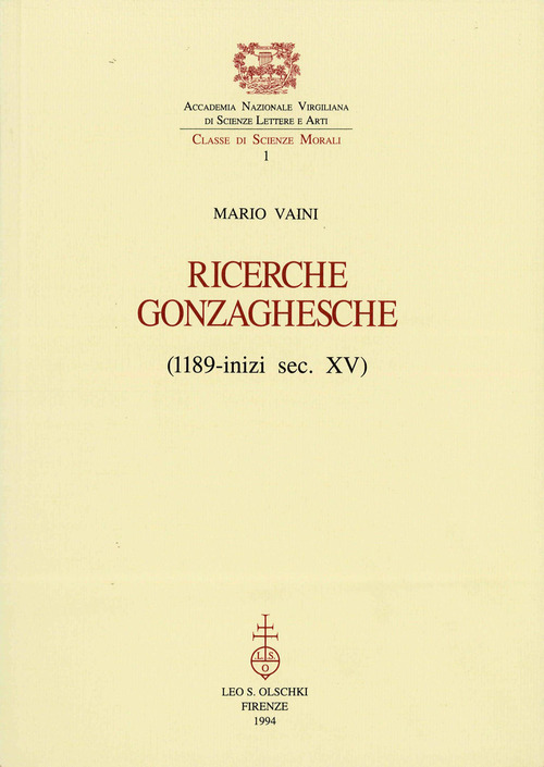 Ricerche gonzaghesche (1189-inizi sec. XV)