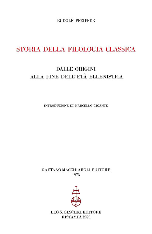 Storia della filologia classica dalle origini alla fine dell'et&agrave; ellenistica