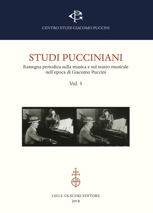 Studi pucciniani. Rassegna sulla musica e sul teatro musicale nell'epoca di Giacomo Puccini