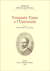 Torquato Tasso e l'universit&agrave;