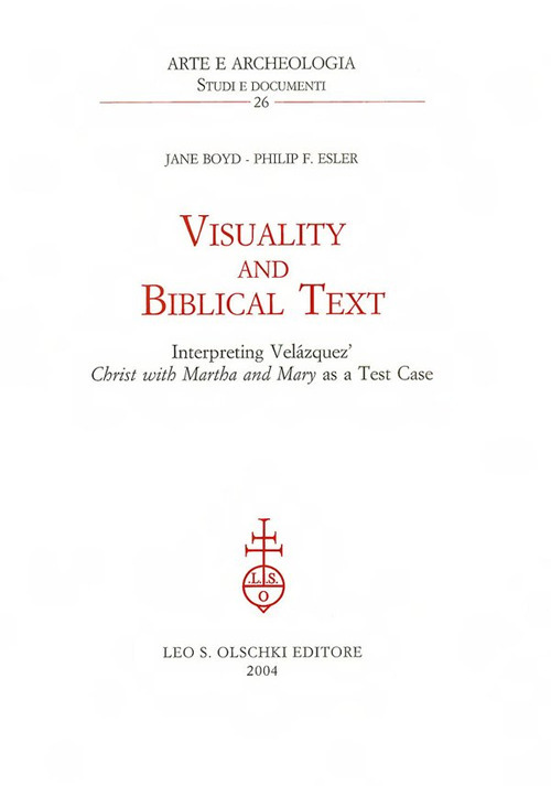 Visuality and biblical text. Interpreting Vel&aacute;zquez Christ with Martha and Mary as a test case