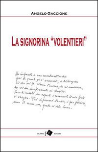 La signorina &laquo;Volentieri&raquo;