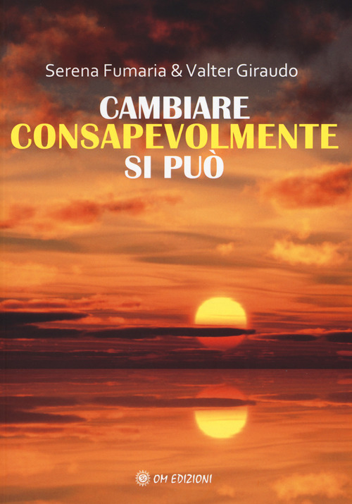 Cambiare consapevolmente si pu&ograve;