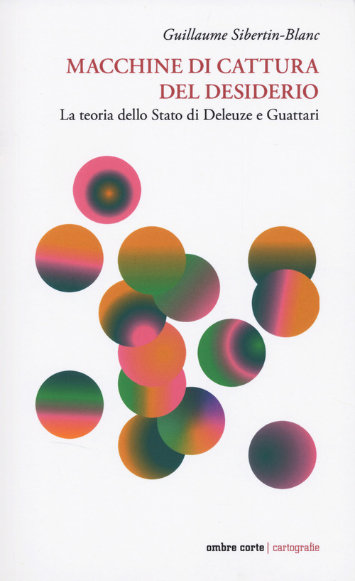 Macchine di cattura del desiderio. La teoria dello stato...