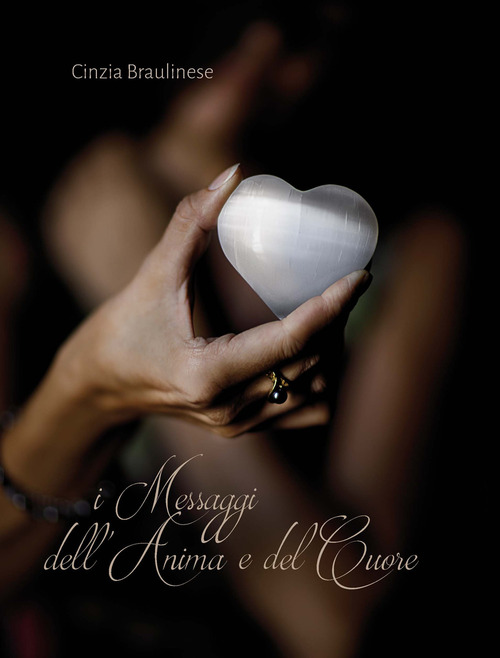 I messaggi dell'anima e del cuore