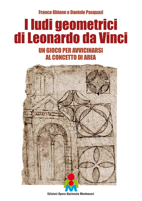 I ludi geometrici di Leonardo da Vinci. Un gioco per avvicinarsi al concetto di area