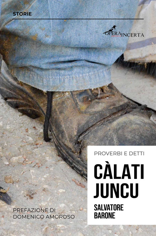 C&agrave;lati juncu. Proverbi e detti
