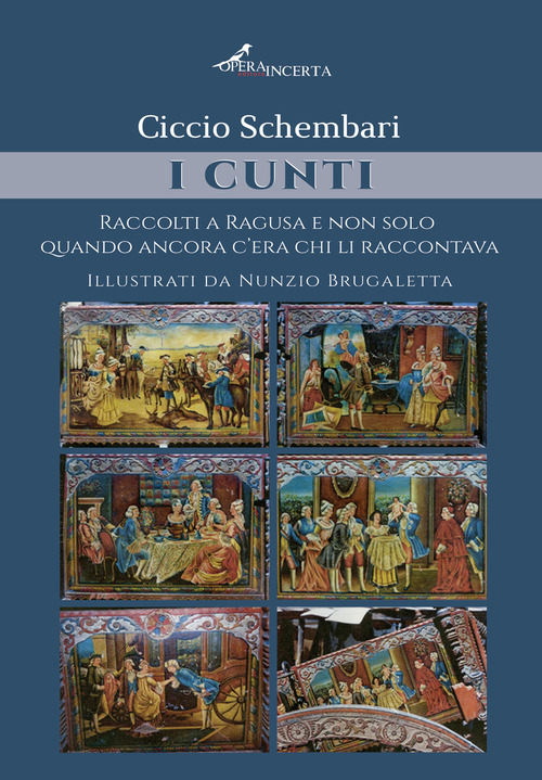 I cunti. Raccolti a Ragusa e non solo quando ancora c'era chi li raccontava