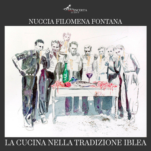 La cucina nella tradizione iblea