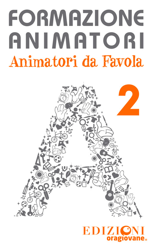 Formazione animatori. Animatori da favola
