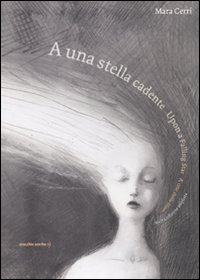 A una stella cadente-Upon a falling star-A une étoile filante