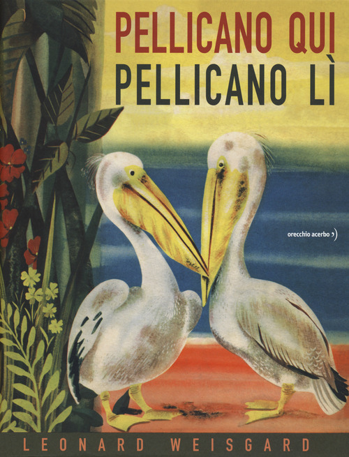 Pellicano qui pellicano l&igrave;