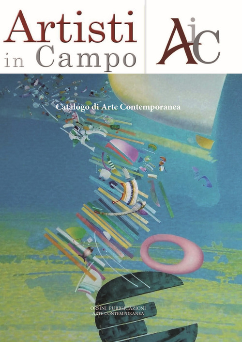 Artisti in campo. Catalogo di arte contemporanea