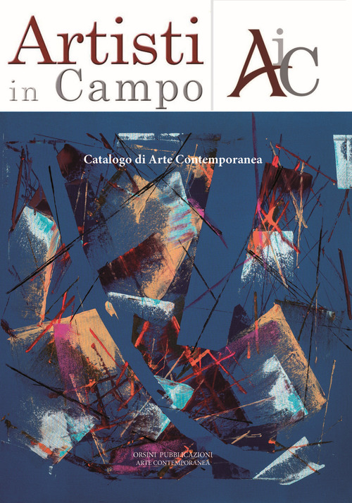 Artisti in campo. Catalogo di arte contemporanea