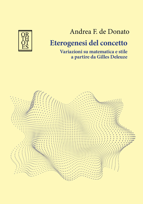 Eterogenesi del concetto. Variazioni su matematica e stile a partire da Gilles Deleuze