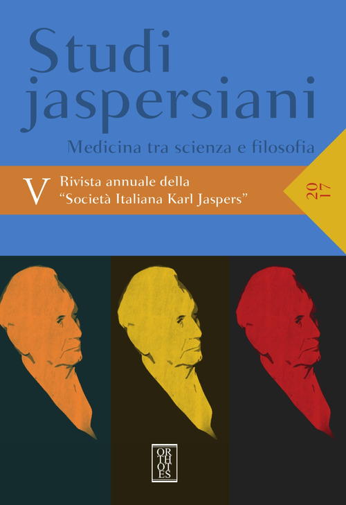 Studi jaspersiani. Rivista annuale della societ&agrave; italiana Karl Jaspers