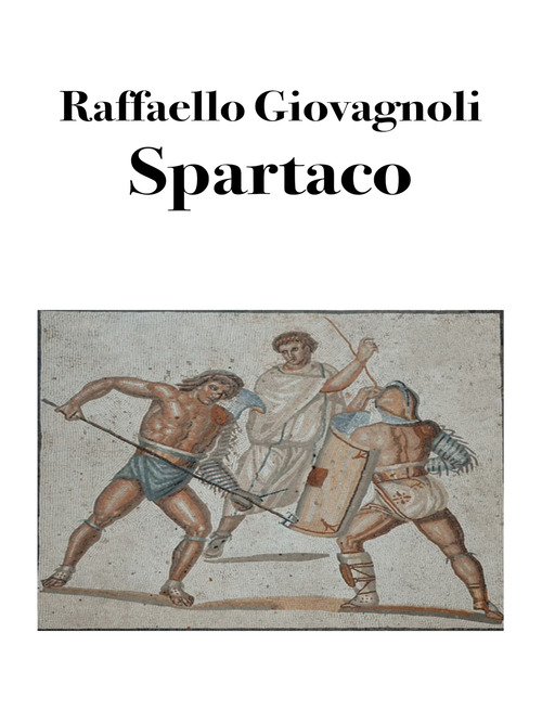 Spartaco. La rivolta degli schiavi
