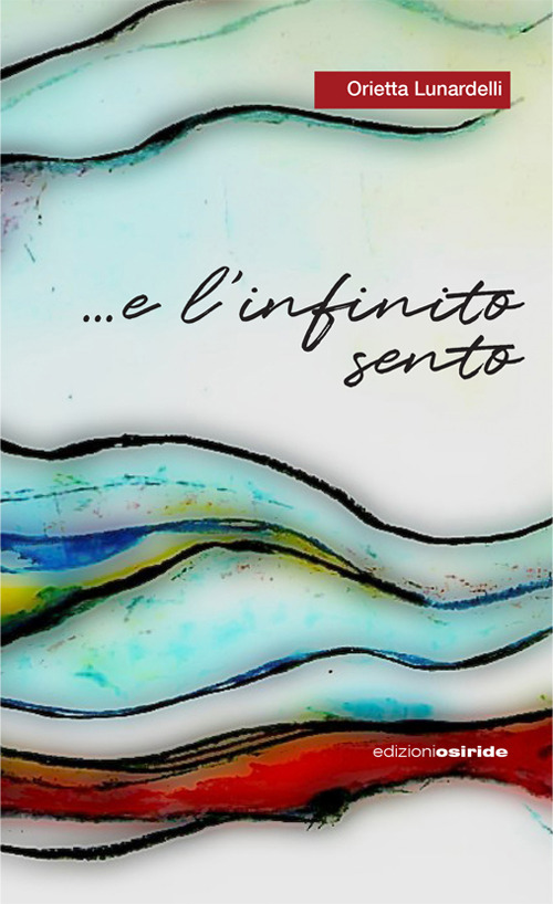 ... e l'infinito sento. Viaggiando sulle onde dell'anima