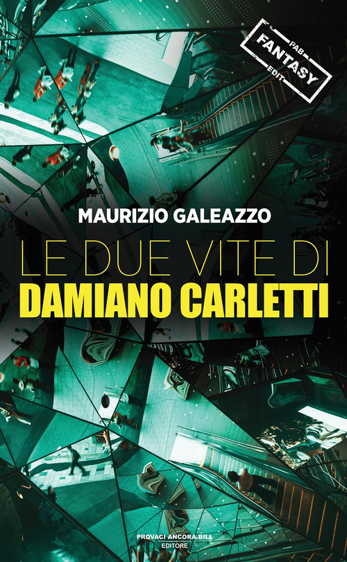 Le due vite di Damiano Carletti