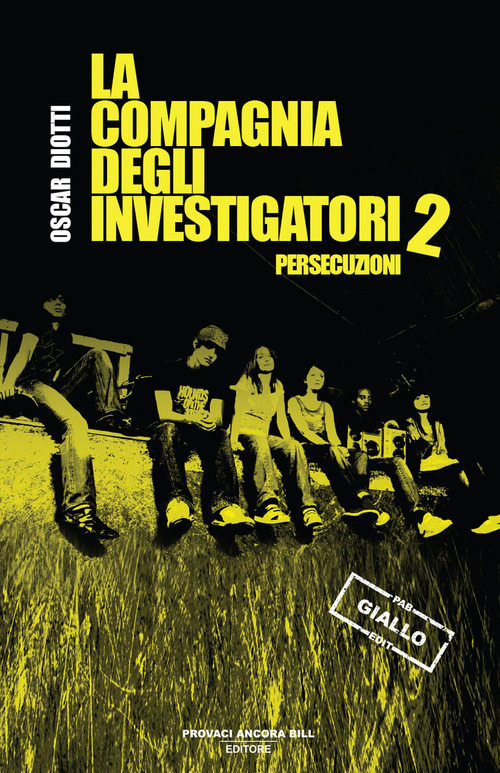 Persecuzioni. La compagnia degli investigatori