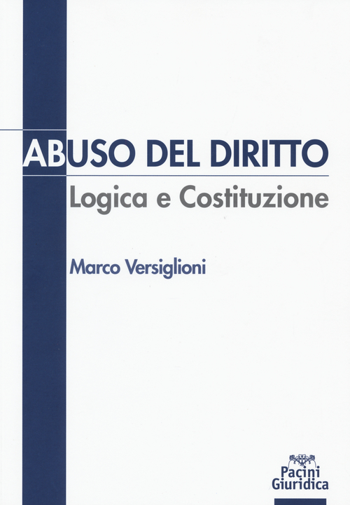 Abuso del diritto. Logica e Costituzione