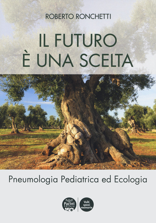 Il futuro &egrave; una scelta. Pneumologia pediatrica ed ecologia