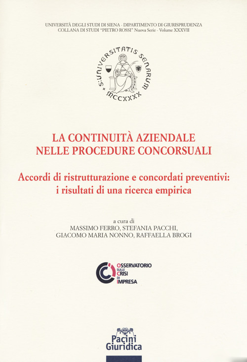 La continuità aziendale nelle procedure concorsuali. Accordi di ristrutturazione e concordati preventivi: i risultati di una ricerca empirica