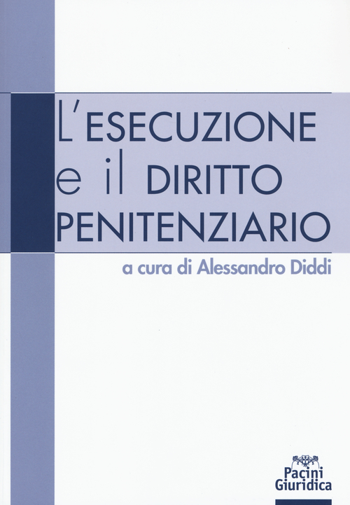 L'esecuzione e il diritto penitenziario