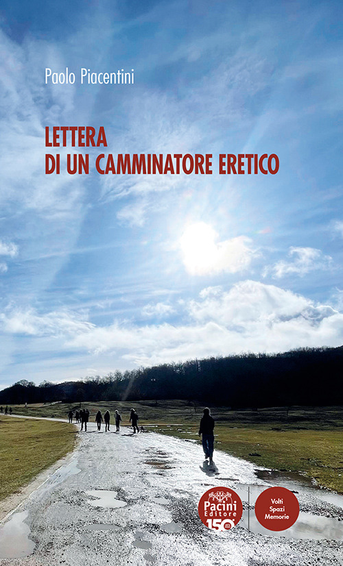 Lettera di un camminatore eretico