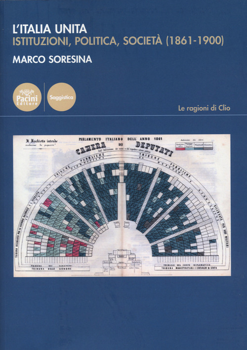 L'Italia unita. Istituzioni, politica, società (1861-1900)