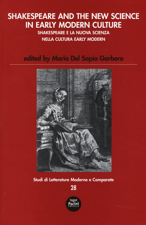Shakespeare and the new science in early modern-Shakespeare e la nuova scienza nella cultura early modern