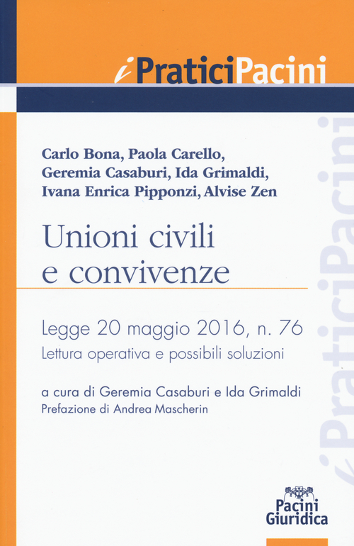 Unioni civili e convivenze. Legge 20 maggio 2016, n. 76. Lettura operativo e possibili soluzioni