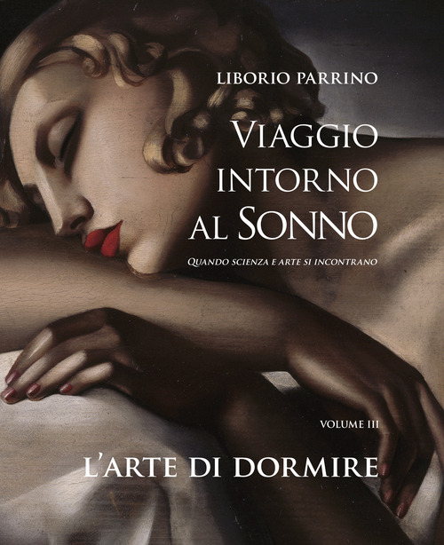Viaggio intorno al sonno. Quando scienza e arte si incontrano