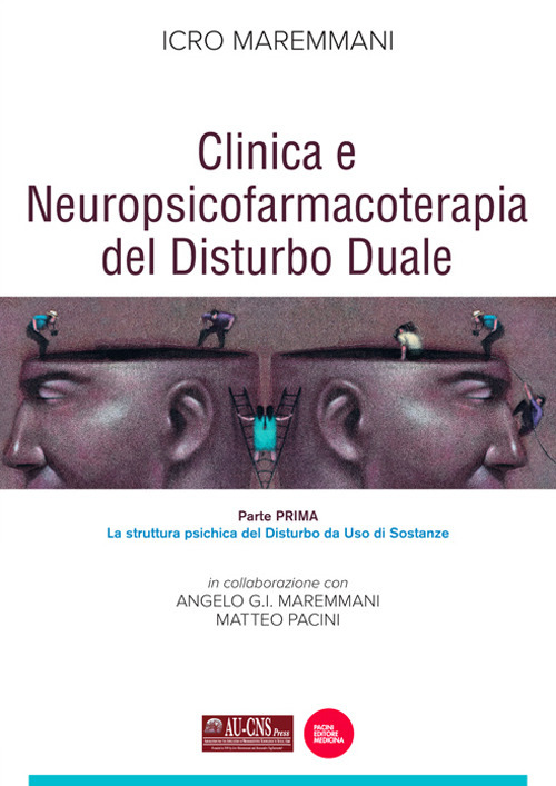 Clinica e neuropsicofarmacoterapia del disturbo duale