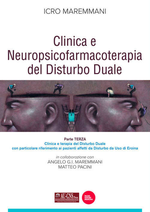 Clinica e neuropsicofarmacoterapia nel disturbo duale