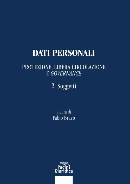 Dati personali. Protezione libera circolazione e governance