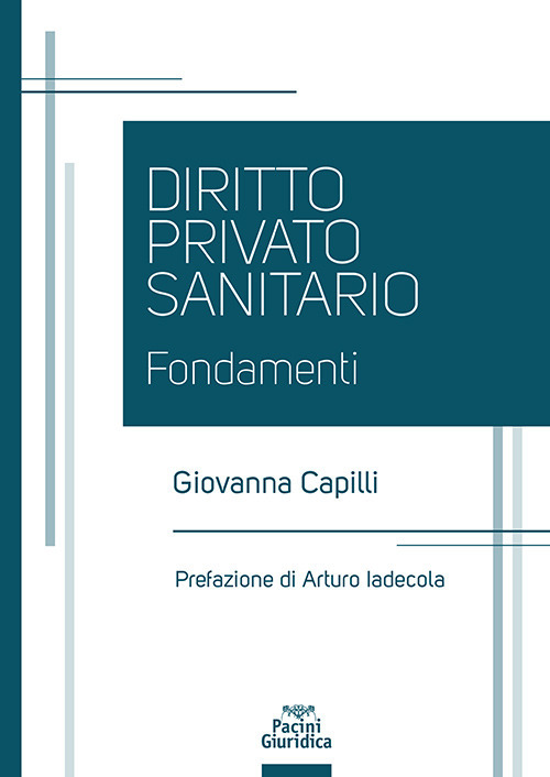 Diritto privato sanitario. Fondamenti