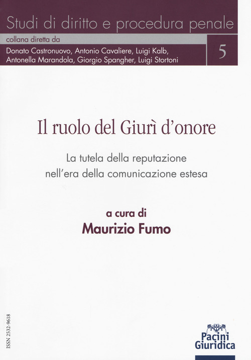 Il ruolo del Giur&igrave; d'onore. La tutela della reputazione nell'era della comunicazione estesa