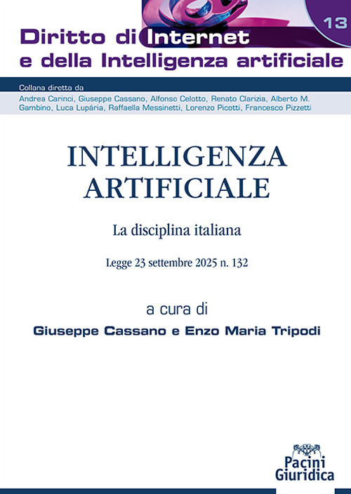 Intelligenza artificiale. La disciplina italiana. Legge 23 settembre 2025 n. 132
